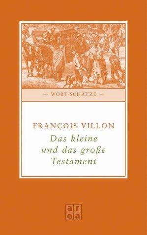 Das kleine und das große Testament. Wort-Schätze