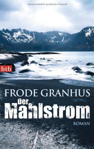 Der Mahlstrom: Roman