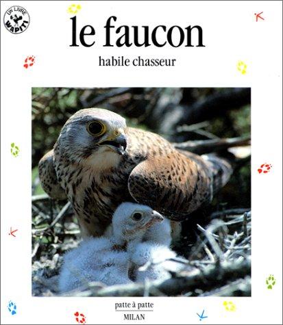 Le Faucon habile chasseur