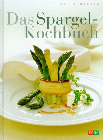 Das Spargel-Kochbuch