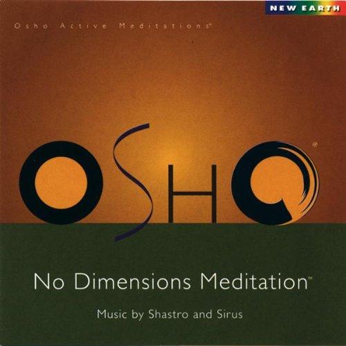 OSHO No Dimensions Meditation (OSHO Active Meditation)