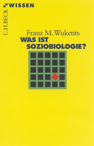 Was ist Soziobiologie?