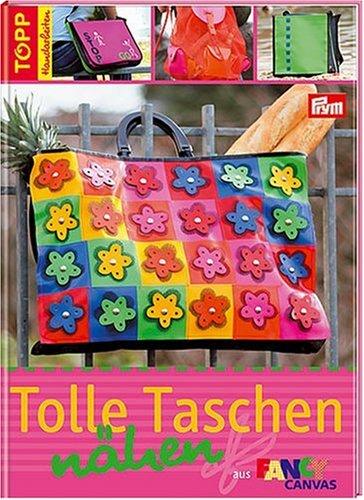 Tolle Taschen nähen aus Fancy Canvas