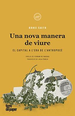 Una nova manera de viure: El capital a lera de lantropocè (ASSAIG)