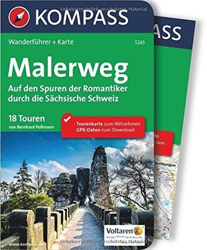 Malerweg - Auf den Spuren der Romantiker durch die Sächsische Schweiz: Wanderführer mit Extra-Tourenkarte, 18 Touren, GPX-Daten zum Download (KOMPASS-Wanderführer, Band 5265)