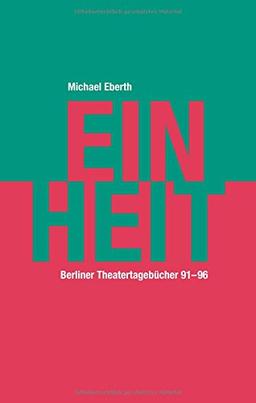 Einheit: Berliner Tagebücher 1991-96