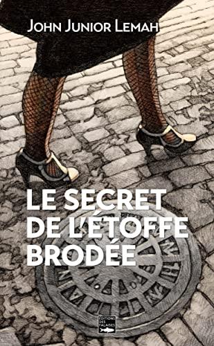 Le secret de l'étoffe brodée