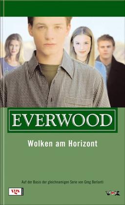 Everwood. Wolken am Horizont