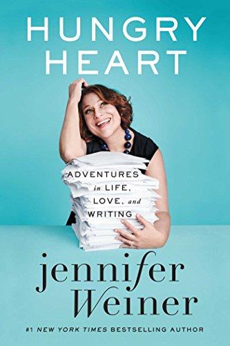 Hungry Heart: Adventures in Life, Love, and Writing