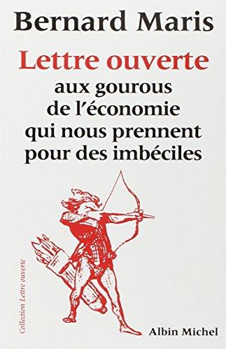 Lettre ouverte aux gourous de l'économie qui nous prennent pour des imbéciles