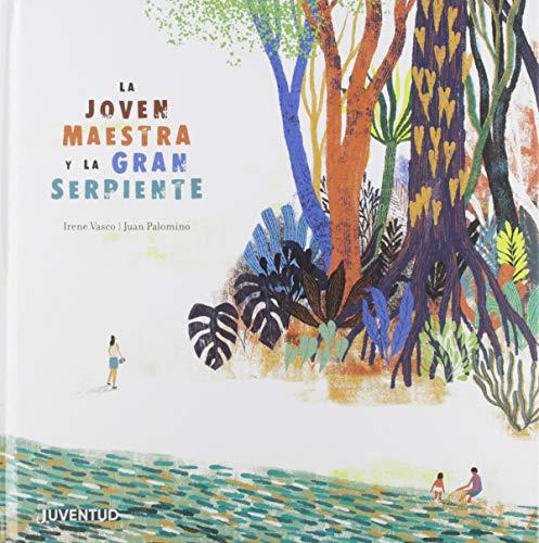 La joven maestra y la gran serpiente (APRENDIENDO A LEER)