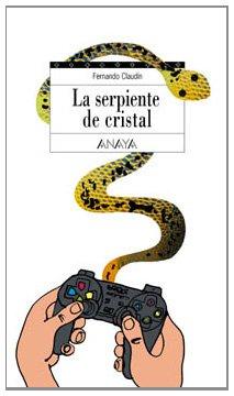 La serpiente de cristal (Libros Para Jóvenes - Espacio Abierto)