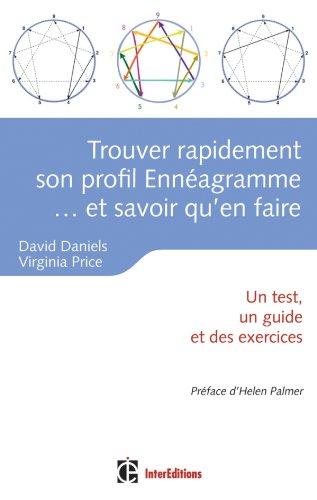 Trouver rapidement son profil ennéagramme... et savoir qu'en faire : un test, un guide et des exercices