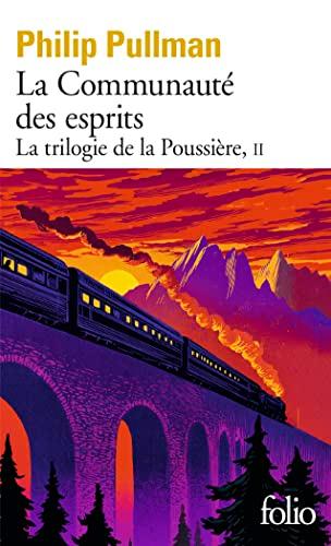 La trilogie de la poussière. Vol. 2. La communauté des esprits