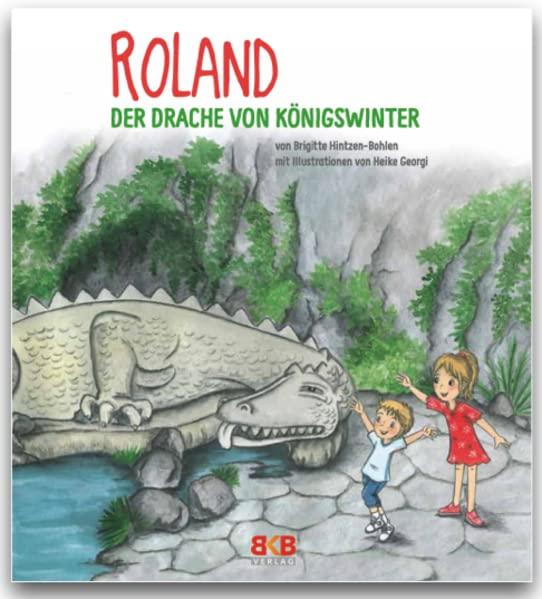 Roland – Der Drache vom Drachenfels: Bilderbuch