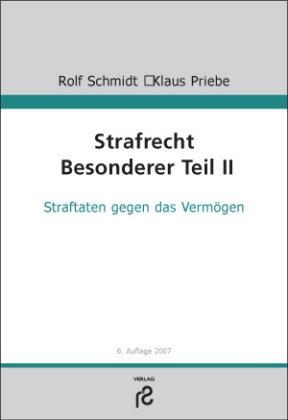 Strafrecht Besonderer Teil II: Straftaten gegen das Vermögen