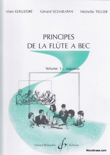 Principes de la Flûte a Bec Volume 1