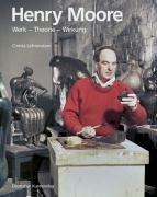 Henry Moore: Werk Theorie Wirkung