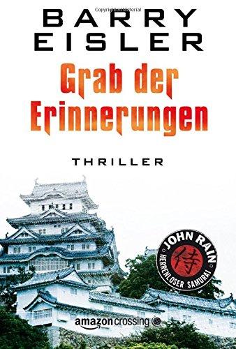 Grab der Erinnerungen (John Rain - herrenloser Samurai)