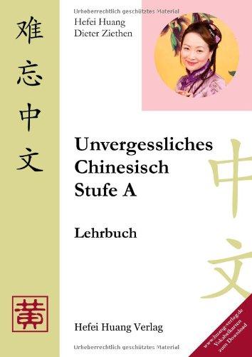 Unvergessliches Chinesisch, Stufe A, Lehrbuch