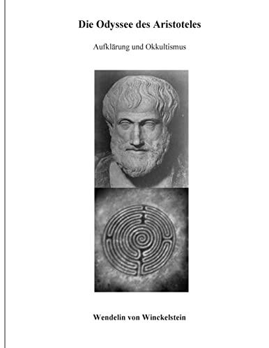 Die Odyssee des Aristoteles: Aufklärung und Okkultismus