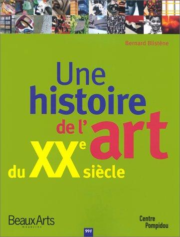 Une histoire de l'art au xxe siecle (Hors Série)