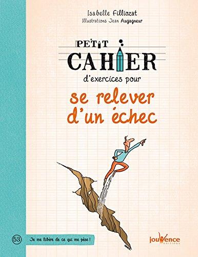 Petit cahier d'exercices pour se relever d'un échec