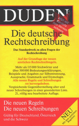 Duden. Die deutsche Rechtschreibung. Buch und CDROM. Auf der Grundlage der neuen amtlichen Rechtschreibregeln