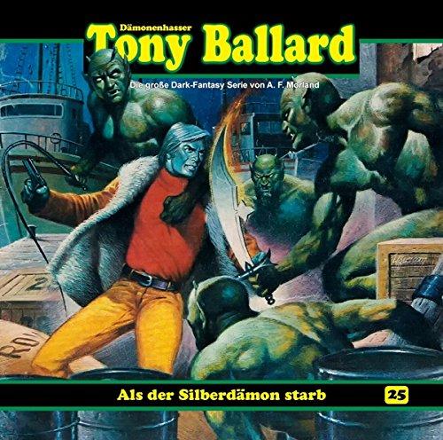 Tony Ballard 25-Als der Silberdämon starb (1/3)