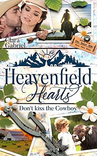 Heavenfield Hearts - Don't kiss the Cowboy (Smoky Mountain Reihe)