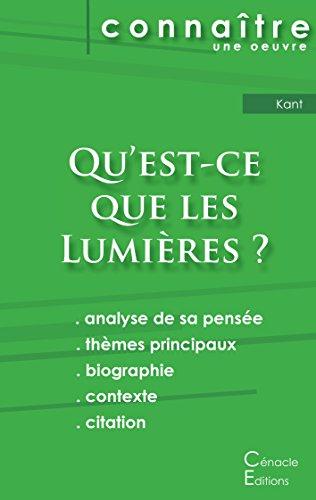 Fiche de lecture Qu'est-ce que les Lumières ? : De Emmanuel Kant (Analyse philosophique de référence et résumé complet)