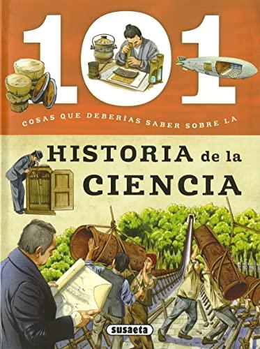 Historia de la ciencia (101 cosas que deberías saber sobre)