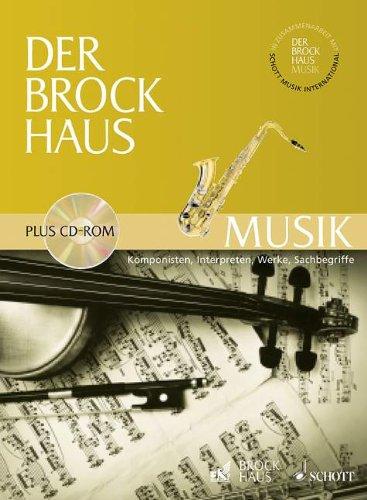 Der Brockhaus Musik: Komponisten, Interpreten, Werke, Sachbegriffe. Buch + CD-ROM