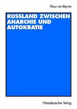 Russland zwischen Anarchie und Autokratie