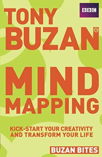 Mind Mapping: Kickstart Your Creativity and Transform Your Life (Buzan Bites)