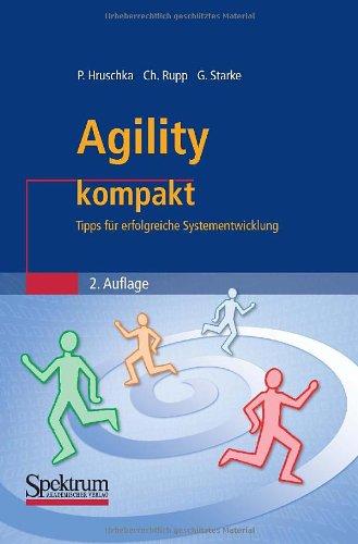 Agility Kompakt: Tipps fur erfolgreiche Systementwicklung (IT kompakt) (German Edition): Tipps für erfolgreiche Systementwicklung