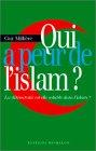 Qui a peur de l'islam ? : la démocratie est-elle soluble dans l'islam ?