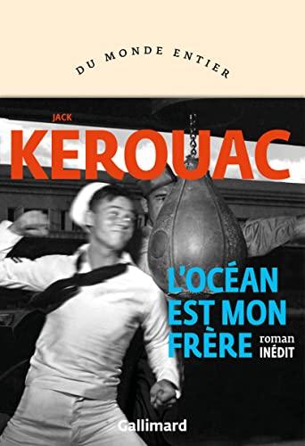 L'océan est mon frère : roman inédit