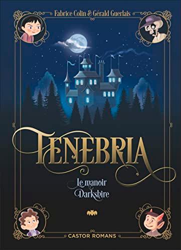 Tenebria. Le manoir Darkshire