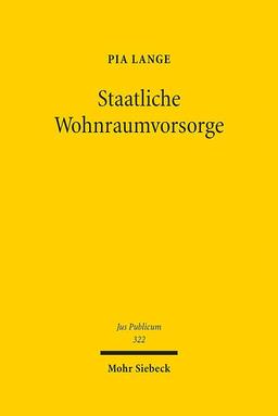 Staatliche Wohnraumvorsorge (Jus Publicum, Band 322)