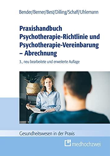 Praxishandbuch Psychotherapie-Richtlinie und Psychotherapie-Vereinbarung – Abrechnung (Gesundheitswesen in der Praxis)