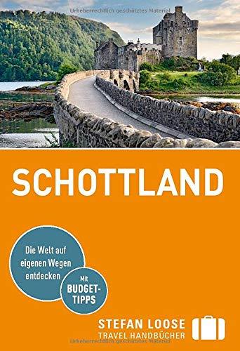 Stefan Loose Reiseführer Schottland: mit Reiseatlas (Stefan Loose Travel Handbücher)