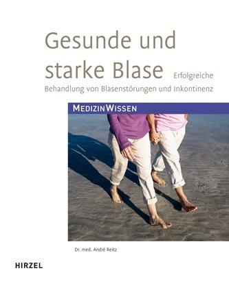 Gesunde und starke Blase: Erfolgreiche Behandlung von Blasenstörungen und Inkontinenz