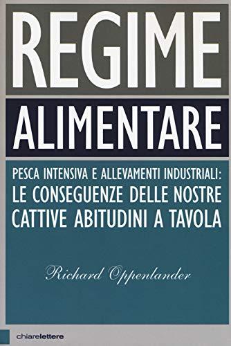 Regime alimentare. Pesca intensiva e allevamenti industriali: le conseguenze delle nostre cattive abitudini a tavola (Principioattivo)