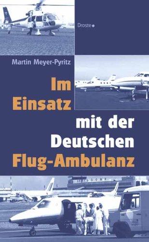 Im Einsatz mit der Deutschen Flug-Ambulanz