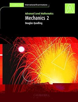 Mechanics 2 (International) (Cambridge International Examinations)