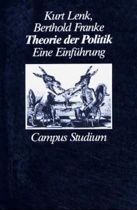 Theorie der Politik: Eine Einführung (Campus Studium alt)