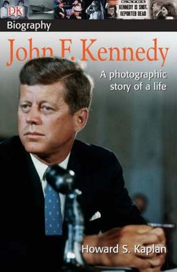 DK Biography: John F Kennedy