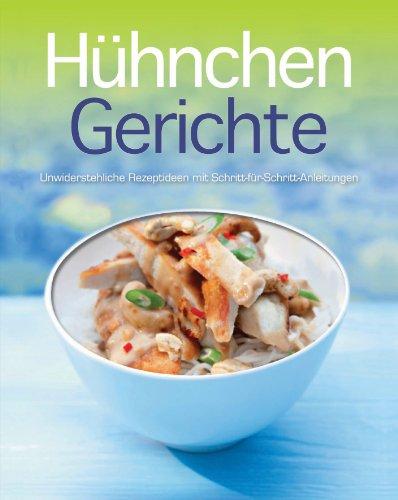 Hühnchen Gerichte: Unwiderstehliche Rezeptideen mit Schritt-für-Schritt-Anleitungen