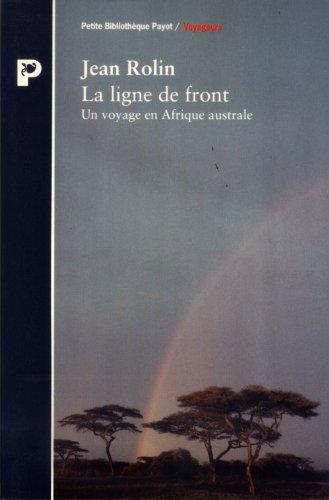 La ligne de front : un voyage en Afrique australe